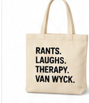 Rants. Laughs. Therapy. Tote